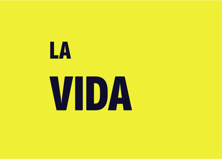 LA VIDA